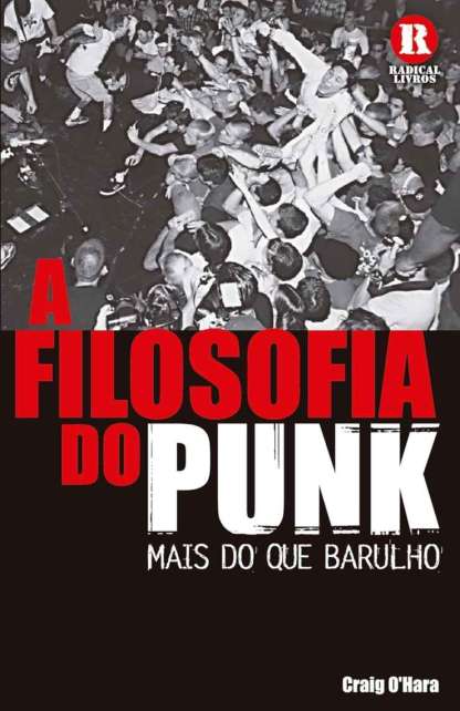 A FILOSOFIA DO PUNK: MAIS DO QUE BARULHO