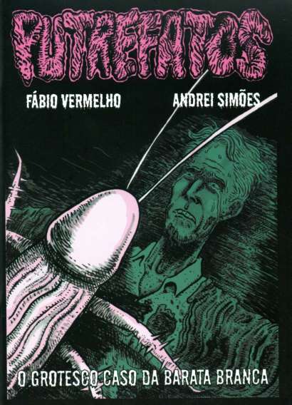 PUTREFATOS #2 O GROTESCO CASO DA BARATA BRANCA