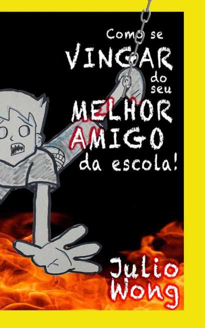 COMO SE VINGAR DO SEU MELHOR AMIGO DA ESCOLA!