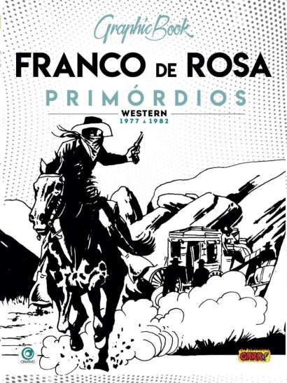 FRANCO DE ROSA • WESTERN PRIMÓRDIOS GRAPHICBOOK