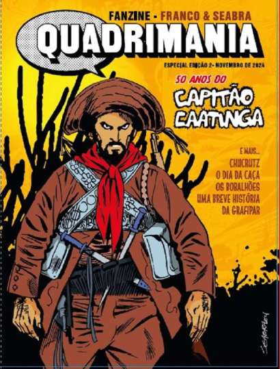 QUADRIMANIA • 50 ANOS DO CAPITÃO CAATINGA
