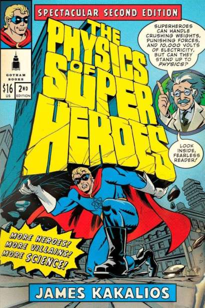 THE PHYSICS OF SUPER HEROES - 2