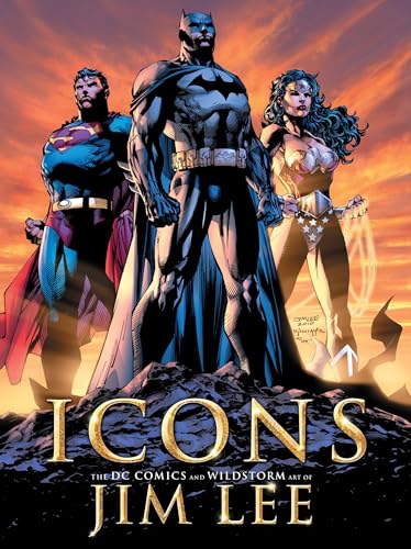 ICONS: THE DC COMICS AND WILDSTORM ART OF JIM LEE
