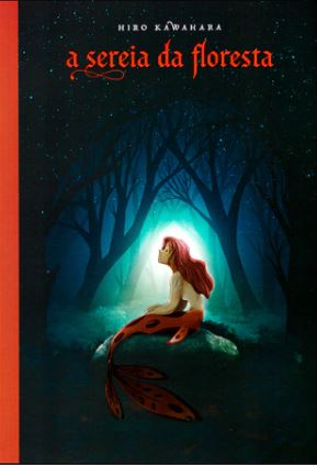 A SEREIA DA FLORESTA
