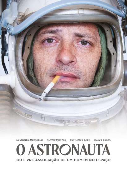 O ASTRONAUTA OU A LIVRE ASSOCIAÇÃO DE UM HOMEM NO ESPAÇO