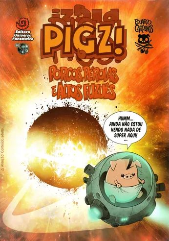 PIGZ! • PORCOS, PÉROLAS E ALTOS FUZUÊS