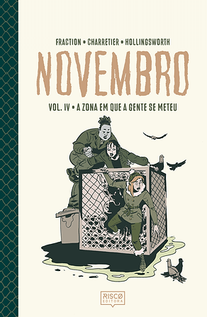 NOVEMBRO, VOL. IV: A ZONA EM QUE A GENTE SE METEU