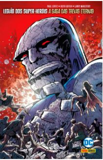 LEGIÃO DOS SUPER-HERÓIS: A SAGA DAS TREVAS ETERNAS