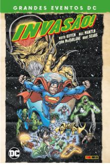 GRANDES EVENTOS DC • INVASÃO
