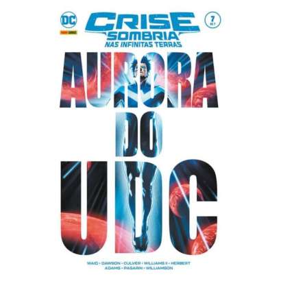 CRISE SOMBRIA NAS INFINITAS TERRAS • 7