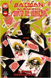 BATMAN 4 • ALÉM DO PONTO DE IGNIÇÃO