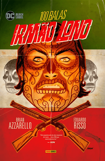 100 BALAS: IRMÃO LONO - EDIÇÃO DE LUXO