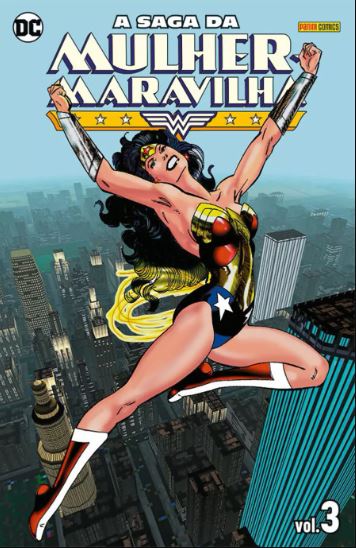 A SAGA DA MULHER-MARAVILHA • VOL. 03