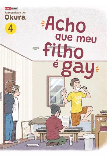 ACHO QUE MEU FILHO É GAY • VOL. 04
