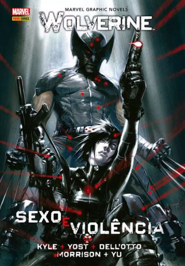WOLVERINE: SEXO E VIOLÊNCIA (MARVEL GRAPHIC NOVELS)