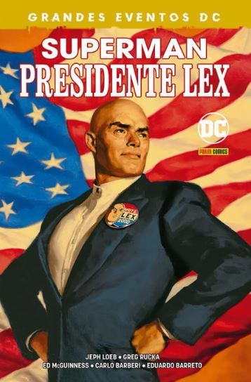 SUPERMAN: PRESIDENTE LEX • (GRANDES EVENTOS DC)