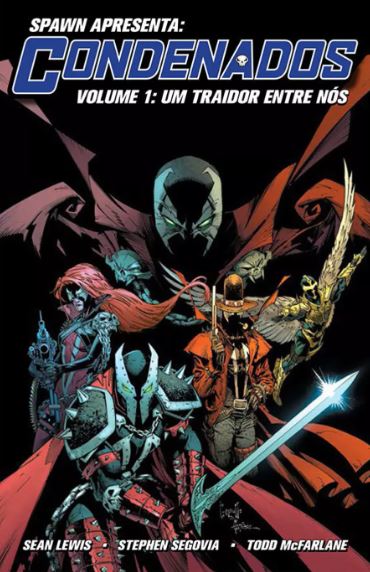 SPAWN APRESENTA: OS CONDENADOS VOL. 1