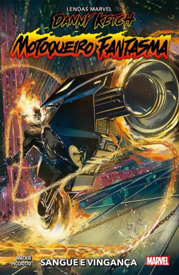 DANNY KETCH: MOTOQUEIRO FANTASMA (LENDAS MARVEL)