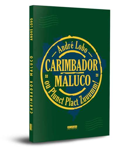 CARIMBADOR MALUCO • OU PLUNCT PLACT ZUUUMM!