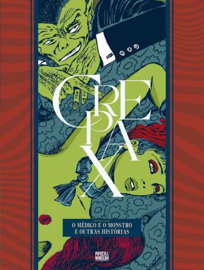 COLEÇÃO CREPAX: O MÉDICO E O MONSTRO E OUTRAS HISTÓRIAS