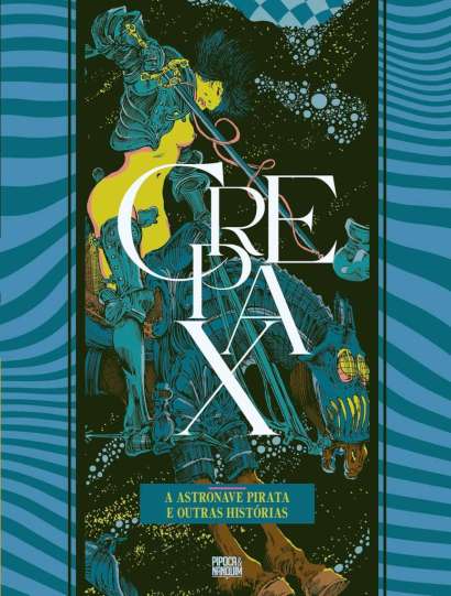 COLEÇÃO CREPAX: A ASTRONAVE PIRATA E OUTRAS HISTÓRIAS