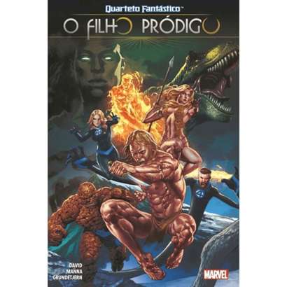 QUARTETO FANTÁSTICO: O FILHO PRÓDIGO