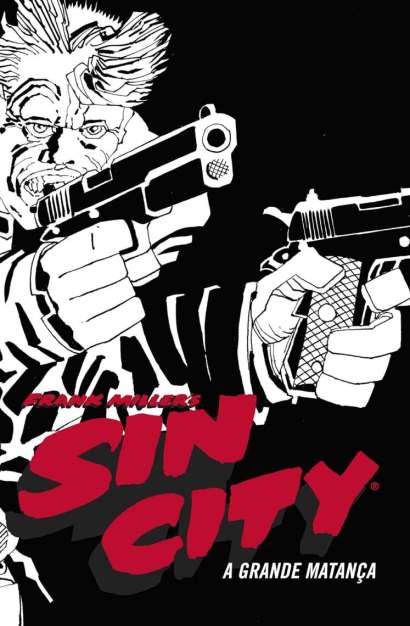 SIN CITY - A GRANDE MATANÇA (CAPA DURA)
