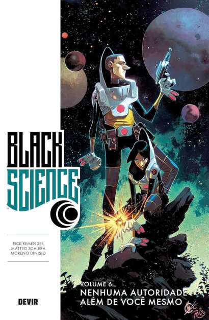 BLACK SCIENCE • VOL 6 • NENHUMA AUTORIDADE ALÉM DE VOCÊ MESMO