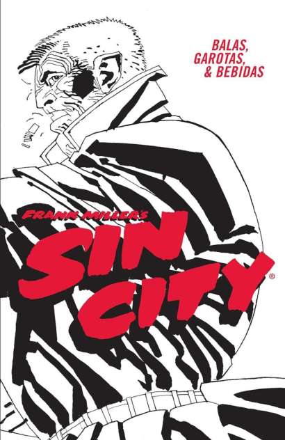 SIN CITY: BALAS, GAROTAS E BEBIDAS