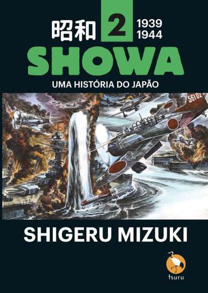 SHOWA - UMA HISTÓRIA DO JAPÃO • VOL. 02