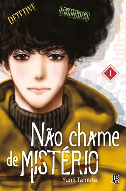 NÃO CHAME DE MISTÉRIO • 1