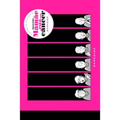 MAMÃE ESTÁ COM CÂNCER