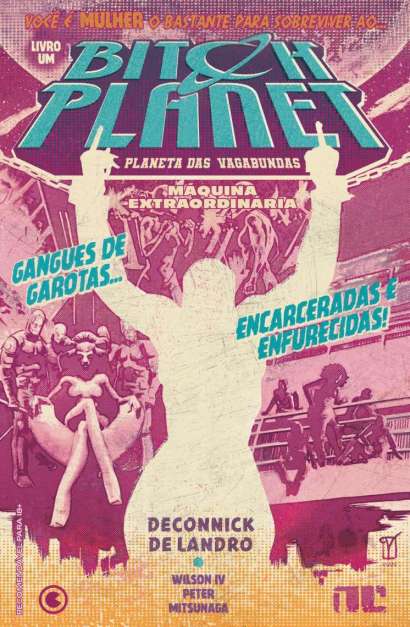 BITCH PLANET - PLANETA DAS VAGABUNDAS • VOL. 01