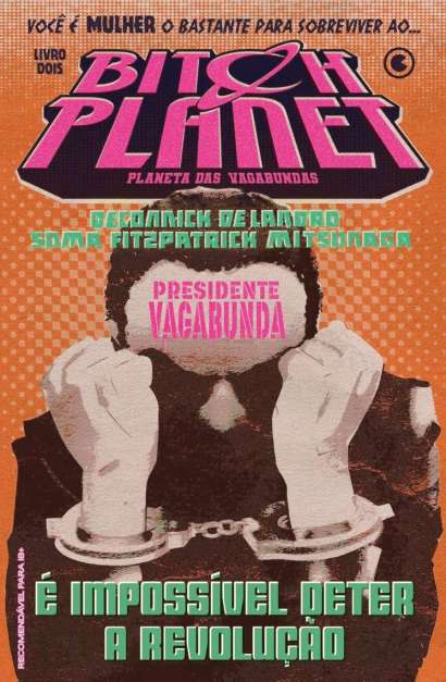BITCH PLANET - PLANETA DAS VAGABUNDAS • VOL. 02