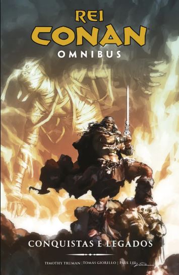 REI CONAN - CONQUISTAS E LEGADOS • VOL. 2 (OMNIBUS)