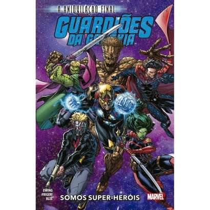 GUARDIÕES DA GALÁXIA - A ANIQUILAÇÃO FINAL (2021) • VOL.03