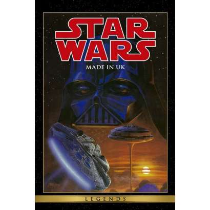STAR WARS LEGENDS: MADE IN UK