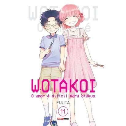 WOTAKOI: O AMOR É DIFÍCIL PARA OTAKUS (CAPA VARIANTE) • 11