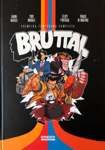 BRUTTAL • PRIMEIRA TEMPORADA