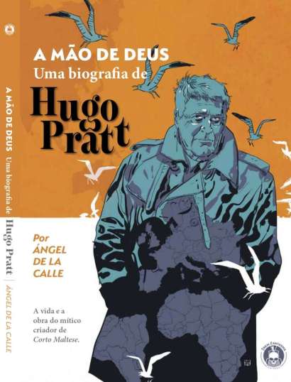 A MÃO DE DEUS - UMA BIOGRAFIA DE HUGO PRATT