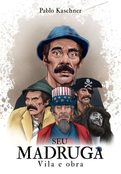 SEU MADRUGA • VIDA E OBRA