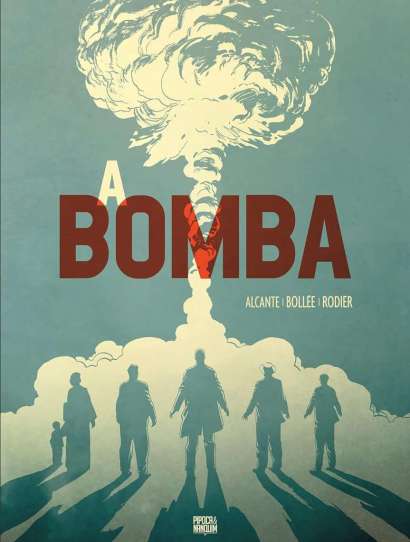 A BOMBA - GRAPHIC NOVEL EM VOLUME ÚNICO
