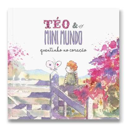 TÉO & O MINI MUNDO: QUENTINHO NO CORAÇÃO • VOL. 3