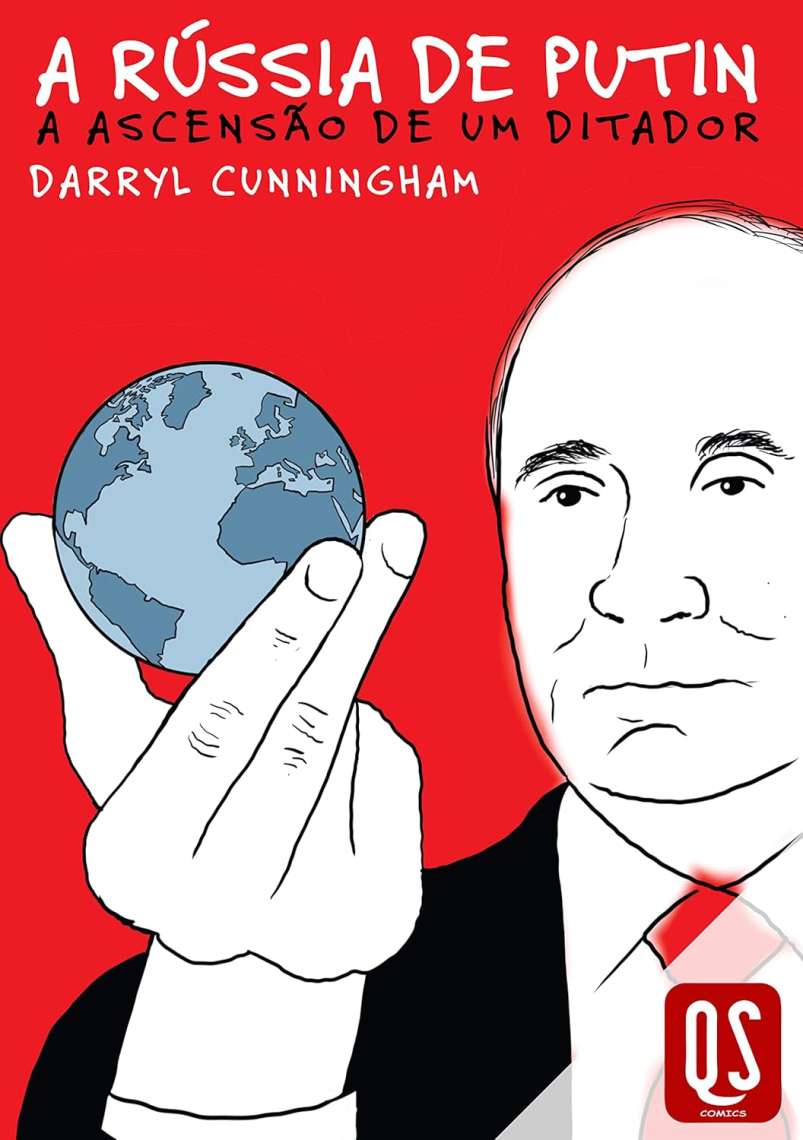 A RÚSSIA DE PUTIN - A ASCENSÃO DE UM DITADOR