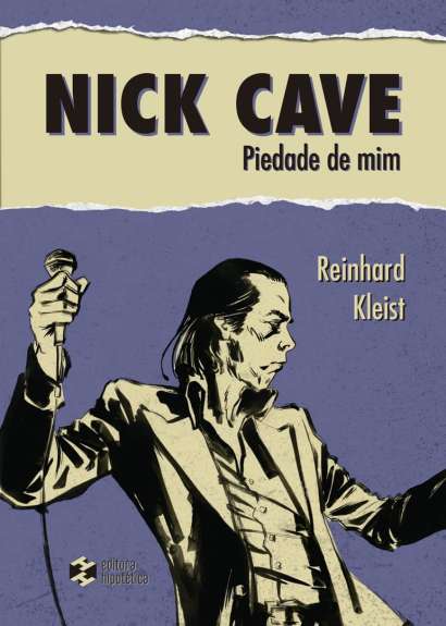 NICK CAVE: PIEDADE DE MIM