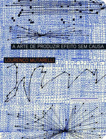 A ARTE DE PRODUZIR EFEITO SEM CAUSA