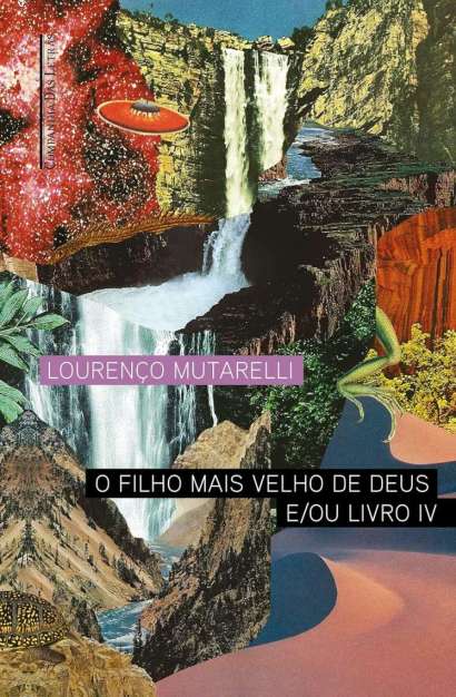 O FILHO MAIS VELHO DE DEUS E/OU LIVRO IV