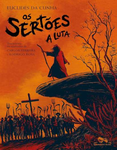 OS SERTÕES • A LUTA