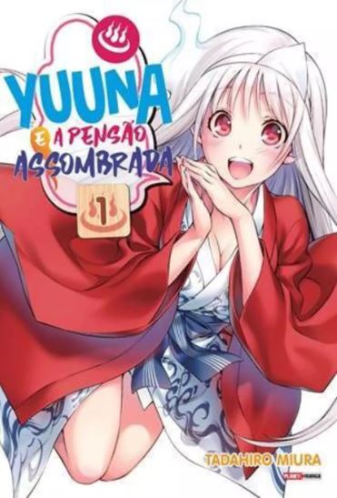 YUUNA E A PENSÃO ASSOMBRADA • VOL. 01