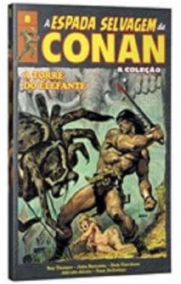 A ESPADA SELVAGEM DE CONAN • VOL. 08